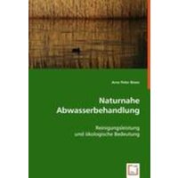 Peter Biwer, A: Naturnahe Abwasserbehandlung